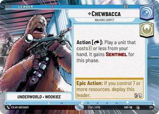 Chewbacca - Walking Carpet (Hyperspace) (271) (SOR) - Star Wars: Unlimited Single