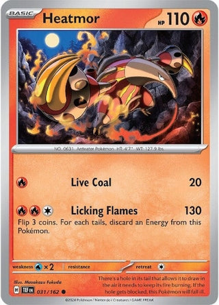 Heatmor (031/162) (TEF) - Pokemon Single
