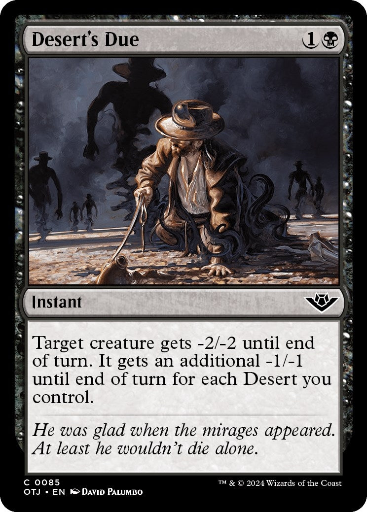 Desert’s Due (85) [OTJ] - MTG Single