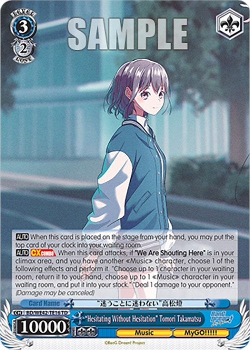 ’Hesitating Without Hesitation’ Tomori Takamatsu (4216) [BD/WE42] - Weiss Schwarz Single