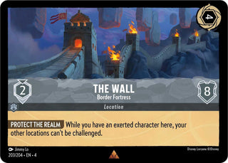 The Wall - Border Fortress (203) (4) - Disney Lorcana Single
