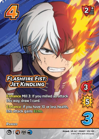 Flashfire Fist: Jet Kindling (Alternate Art) (129) [MHA7] - UniVersus Single