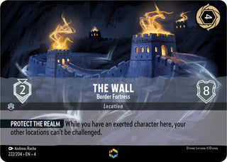 The Wall - Border Fortress (Enchanted) (222) (4) - Disney Lorcana Single