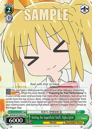 Nailing the Superficial Stuff Nijika Ijichi (107052) [BTR] - Weiss Schwarz Single