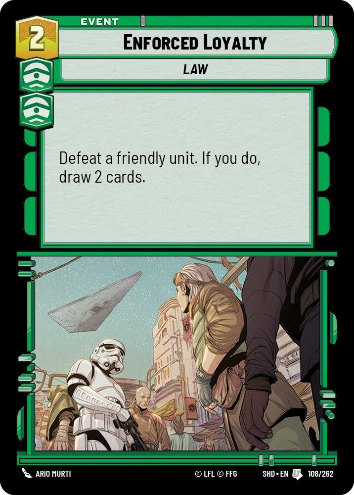 Enforced Loyalty (108) (SHD) - Star Wars: Unlimited Single