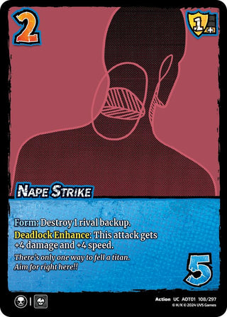 Nape Strike (108) [AOT1] - UniVersus Single