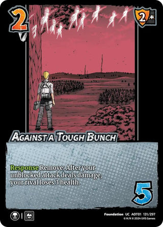 Against a Tough Bunch (131) [AOT1] - UniVersus Single