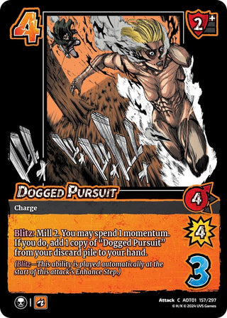 Dogged Pursuit (157) [AOT1] - UniVersus Single