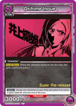 Orihime Inoue (101) (11101) [UE01ST PRE] - Union Arena Single