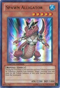 Spawn Alligator (2009) (LC02) - YuGiOh Single
