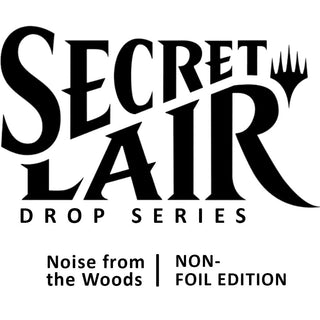 Secret Lair Drop: Camp Totally Safe Superdrop: Noise from the Woods Bundle - Non-Foil Edition [SLD] - MTG Sealed
