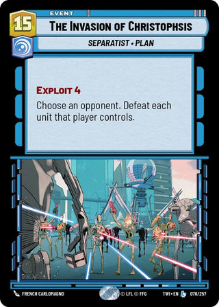 The Invasion of Christophsis (78) (TOR) - Star Wars: Unlimited Single