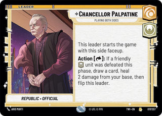 Chancellor Palpatine - Playing Both Sides (17) (TOR) - Star Wars: Unlimited Single