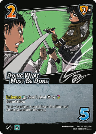 Doing What Must Be Done (139) [AOT02] - UniVersus Single