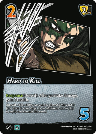 Hard to Kill (140) [AOT02] - UniVersus Single