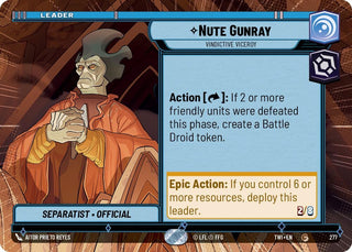 Nute Gunray - Vindictive Viceroy (Hyperspace) (277) (TOR) - Star Wars: Unlimited Single