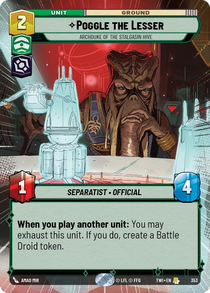 Poggle the Lesser - Archduke of the Stalgasin Hive (Hyperspace) (353) (TOR) - Star Wars: Unlimited Single