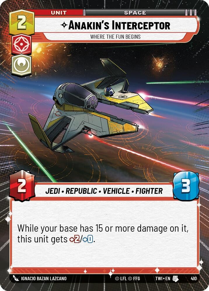 Anakin’s Interceptor - Where the Fun Begins (Hyperspace) (410) (TOR) - Star Wars: Unlimited Single