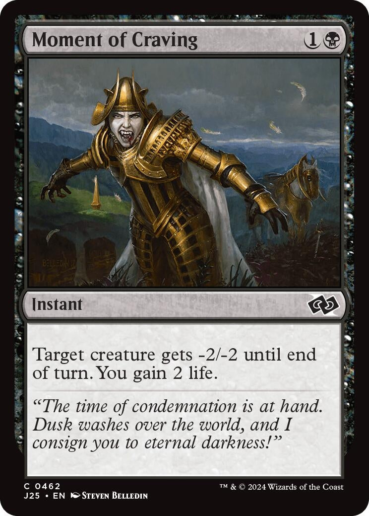 Moment of Craving (462) [J25] - MTG Single