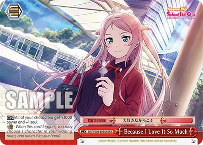 Because I Love It So Much (RRR) (109094) [SIF] - Weiss Schwarz Single