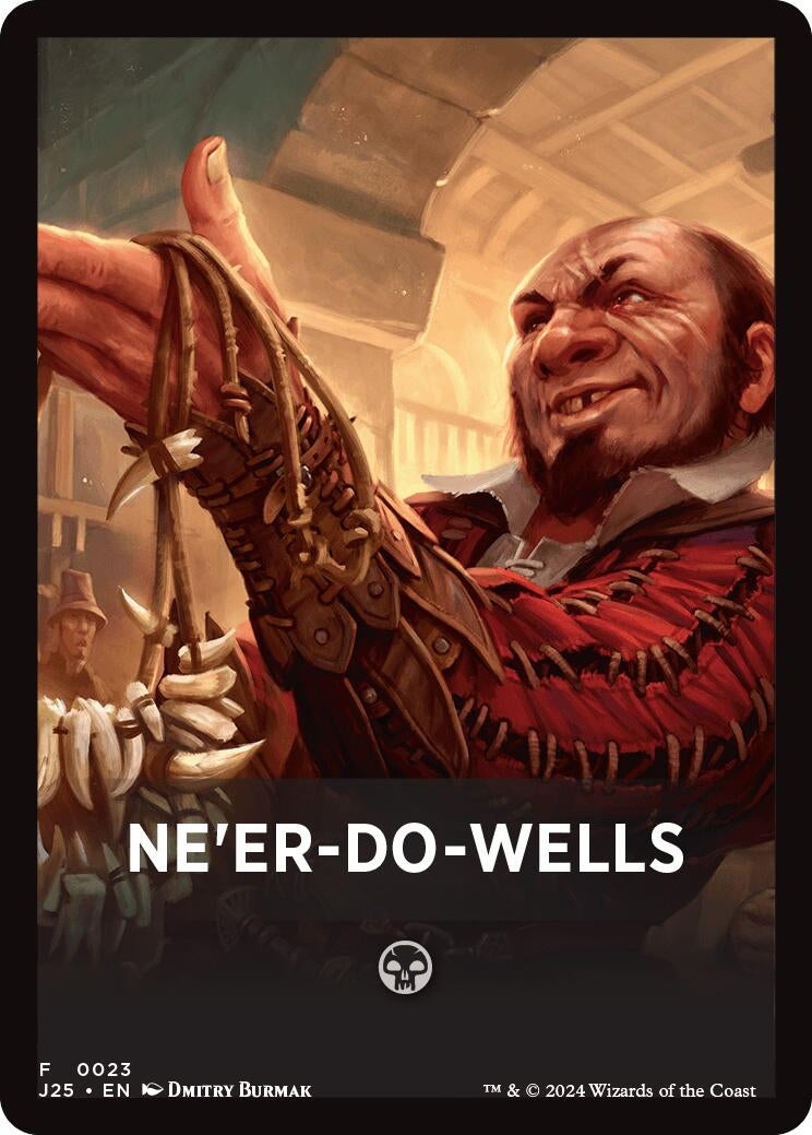 Ne’er-Do-Wells Theme Card (23) [J25] - MTG Single