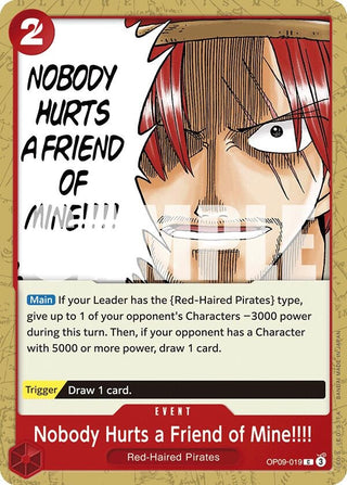 Nobody Hurts a Friend of Mine!!!! (OP09-019) [Emperors in the New World] - One Piece Single