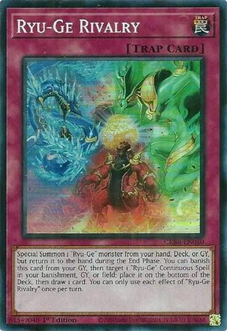Ryu-Ge Rivalry (SR) (CRBR-EN040) - YuGiOh Single