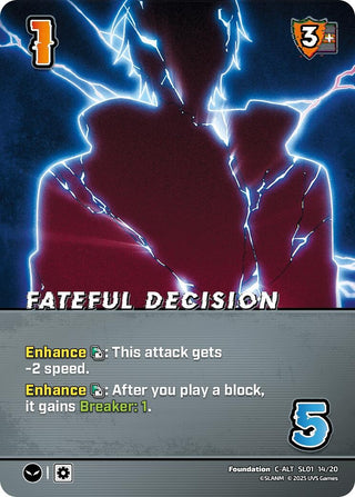 Fateful Decision (Alternate Art) (SL01 14/20) [SLO] - UniVersus Single