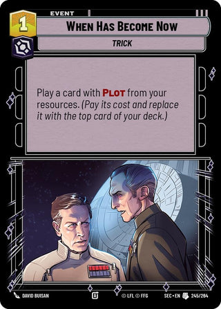 Image for When Has Become Now (245/264) (Secrets of Power) - Star Wars: Unlimited