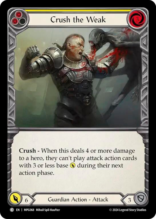 Crush the Weak (Yellow) (MPG068) (Mastery Pack Guardian)
