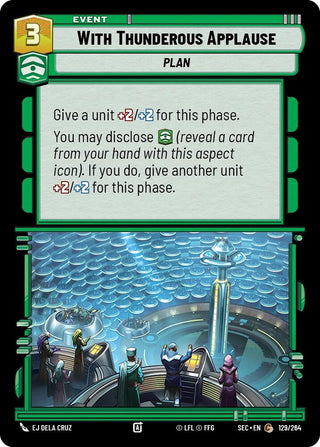 Image for With Thunderous Applause (129/264) (Secrets of Power) - Star Wars: Unlimited