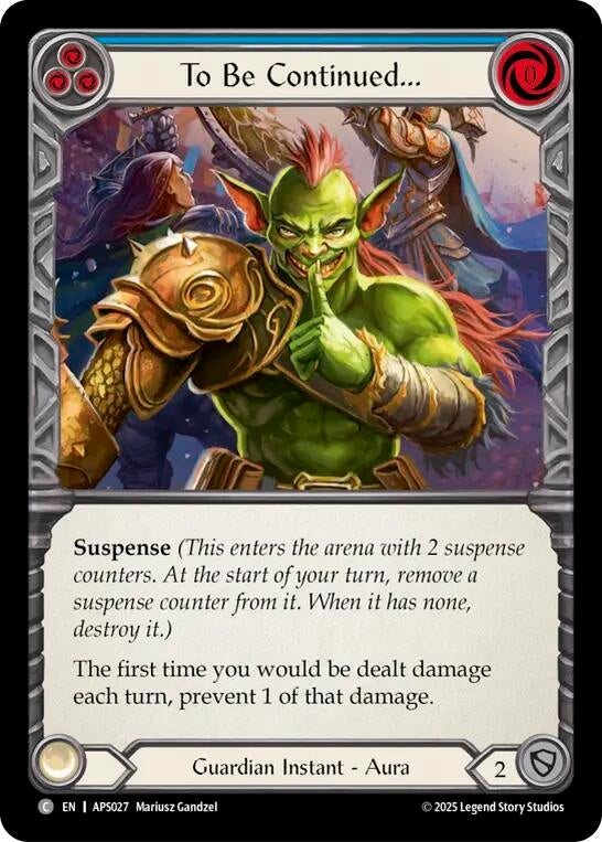 Image for To Be Continued... (APS027) - Flesh and Blood TCG