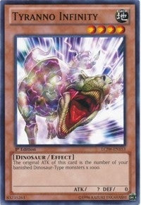 Tyranno Infinity (153) (LC04) - YuGiOh Single