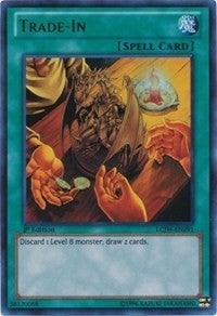 Trade-In (291) (LC04) - YuGiOh Single