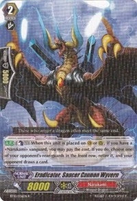 Eradicator Saucer Cannon Wyvern (10036) [BT10] - Cardfight Vanguard Single