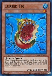 Cursed Fig (2024) (BPW2) - YuGiOh Single