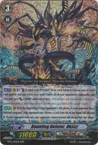 Daunting Deletor Oksizz (16009) [BT16] - Cardfight Vanguard Single