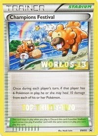 Champions Festival - BW95 (Worlds 13) [Top Thirty-Two] (BW95) (PR)
