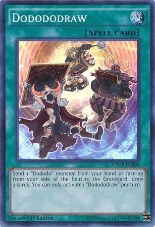 Dodododraw (8) (WSUP) - YuGiOh Single