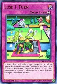 Lose 1 Turn (75) (CROS) - YuGiOh Single